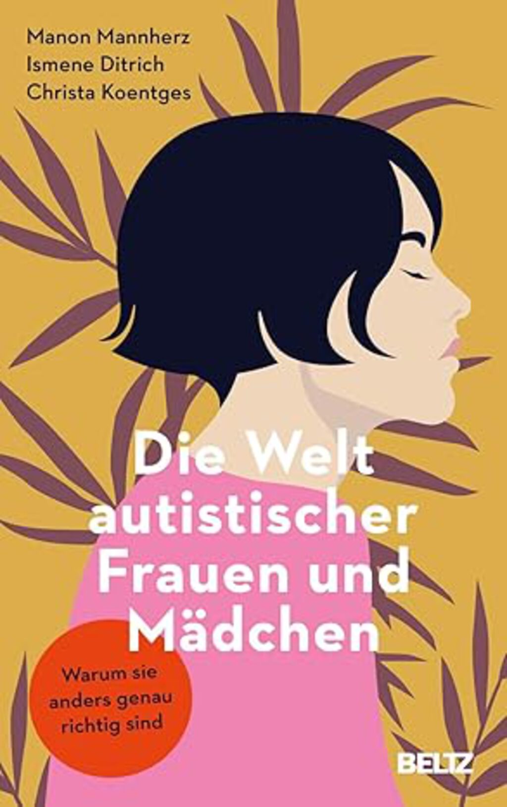 Buchcover Die Welt autistischer Frauen und Mädchen | © Beltz Verlag Buchcover Die Welt autistischer Frauen und Mädchen