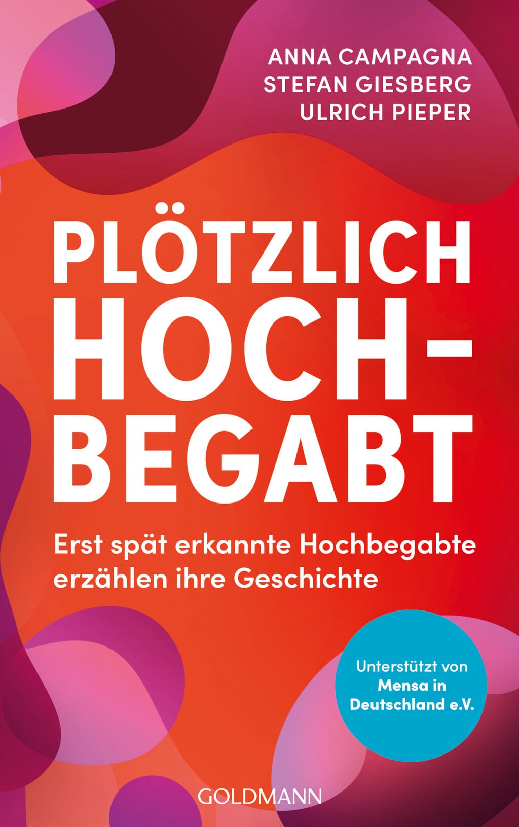 Cover Plötzlich Hochbegabt | © Goldmann Verlag Cover Plötzlich Hochbegabt