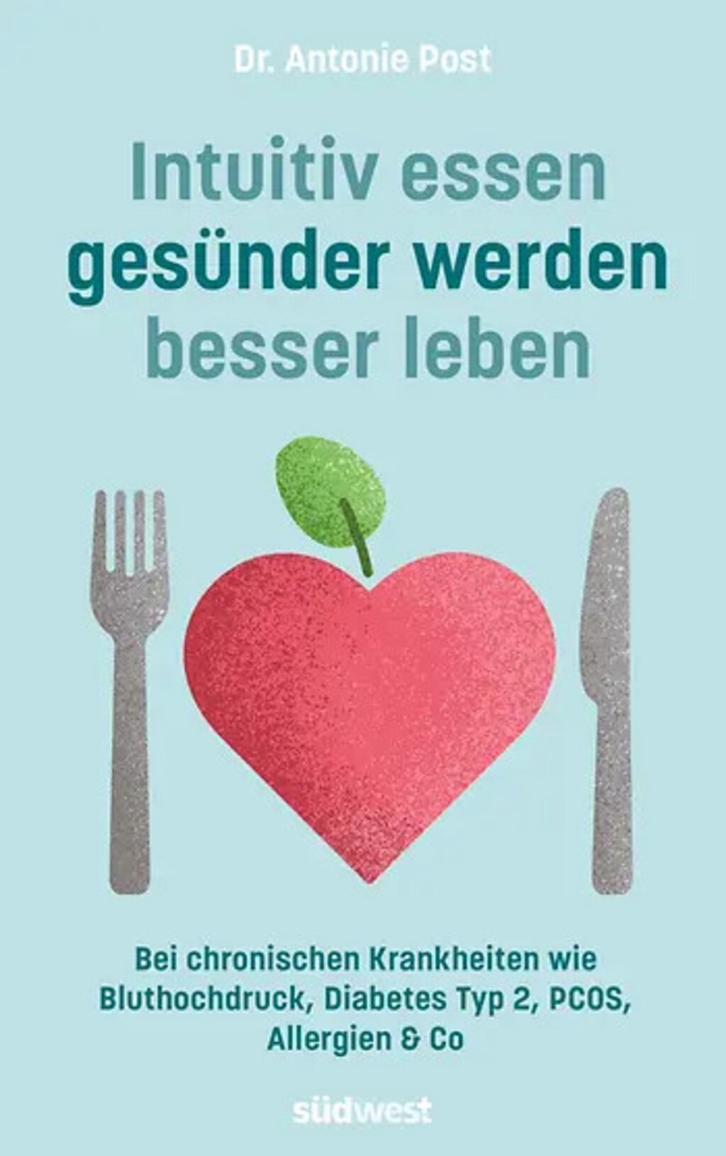 Buchcover: Intuitiv essen, gesünder werden, besser leben